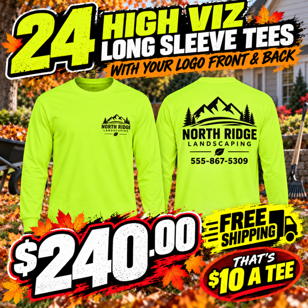 24 Custom High-Visibility Long Sleeve Tees – Front & Back Print – $240 SALE